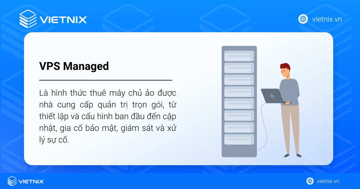 Managed VPS là gì? Có nên dùng Managed hay Unmanaged VPS cho dự án của bạn 13 managed vps 1