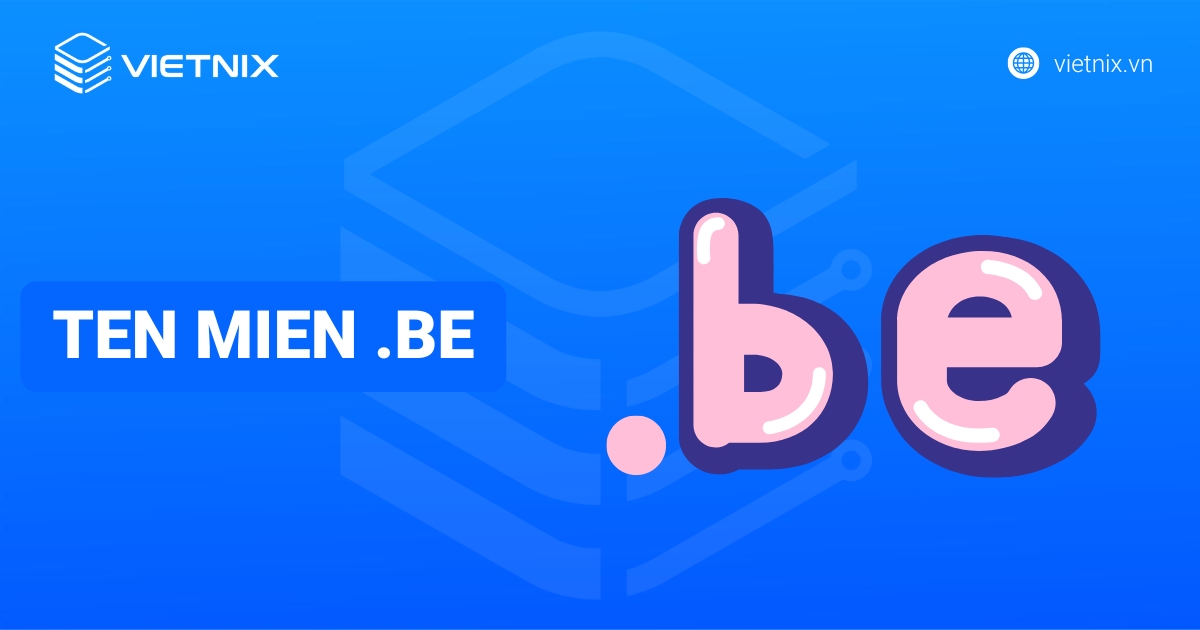 Tên miền .be là gì? Hướng dẫn đăng ký tên miền .be đơn giản