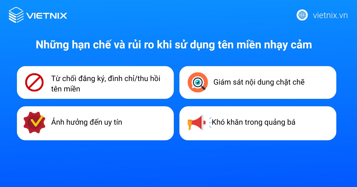 Tên miền nhạy cảm là gì theo quy định VNNIC? Cách đăng ký 21 Những hạn chế và rủi ro khi sử dụng tên miền nhạy cảm
