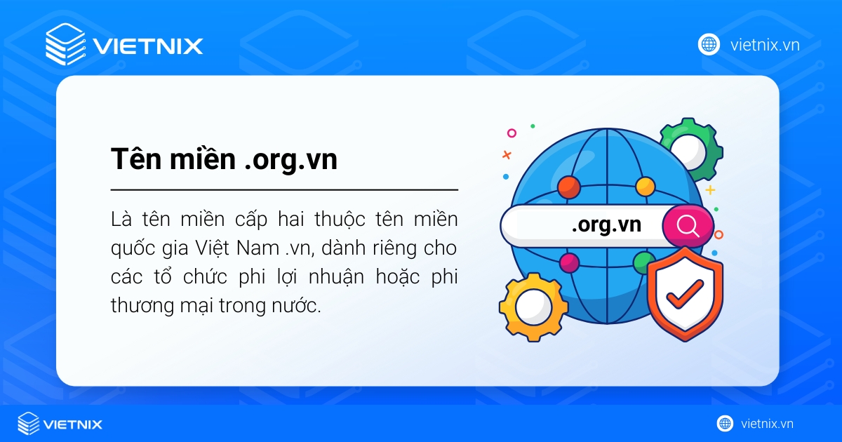 Tên miền .org.vn là gì? Lợi ích và ai nên sử dụng tên miền .org.vn 26 Tên miền .org.vn là gì?