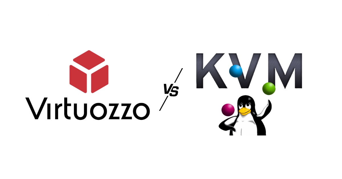 Virtuozzo là gì? Những điều cần biết về công nghệ ảo hóa mới 24 So sánh Virtuozzo với KVM