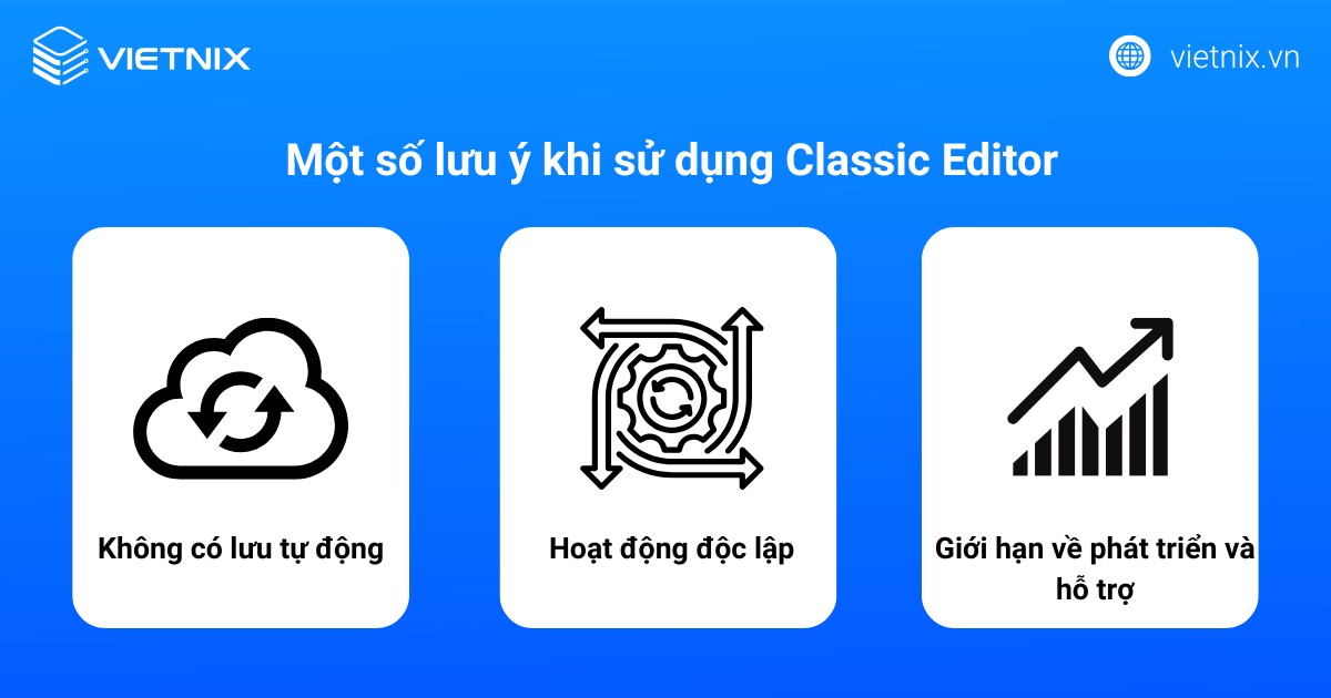 Classic Editor là gì? Hướng dẫn sử dụng và cài đặt chi tiết từ A đến Z cho người mới 44 Một số lưu ý khi sử dụng Classic Editor