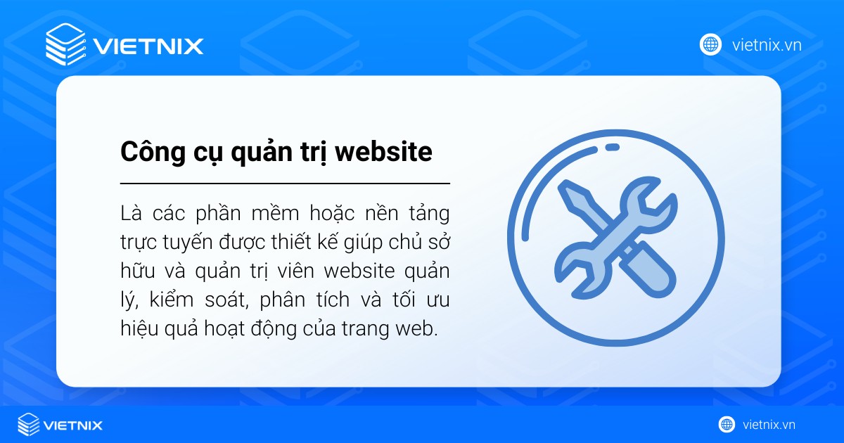 Quản trị website là gì? Top công cụ quản trị website phổ biến hiện nay 23 Công cụ quản trị website