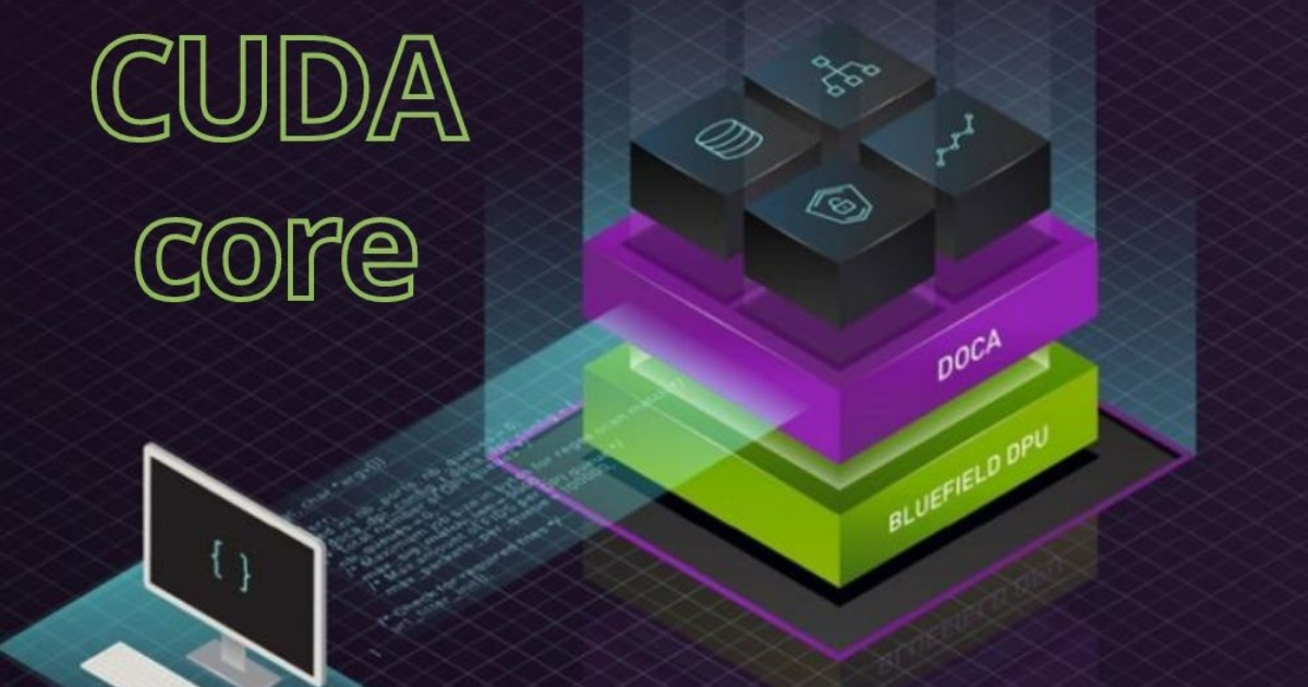 CUDA là gì? Nền tảng tăng tốc GPU NVIDIA cho AI, Big Data 18 CUDA Core cho phép GPU thực hiện hàng ngàn tác vụ cùng một lúc