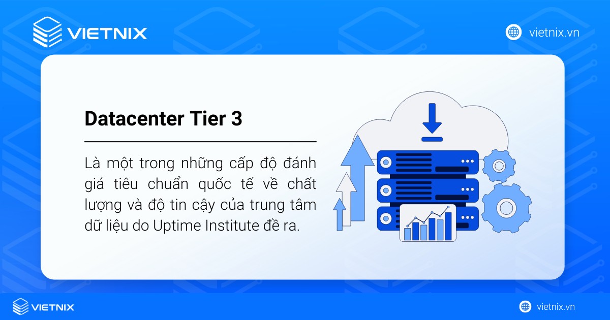 Data Center Tier 3 là gì? Tổng quan về tiêu chuẩn Tier 1 2 3 4 của Uptime Institute 21 Datacenter Tier 3 là cấp độ phổ biến nhất cho doanh nghiệp