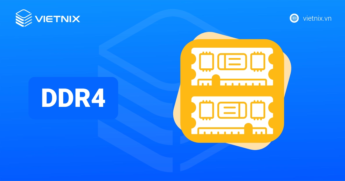 RAM DDR4 là gì? So sánh RAM DDR4 với DDR3 và DDR5