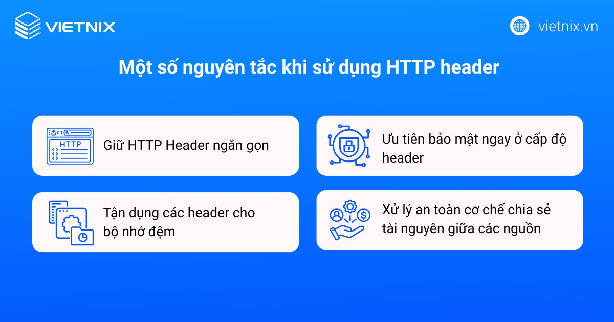 HTTP Header là gì? Ví dụ về các trường phổ biến trong Request Header 18 Một số nguyên tắc khi sử dụng HTTP header