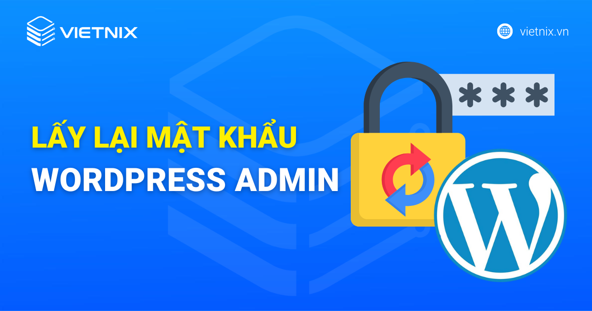 lấy lại mật khẩu wordpress admin