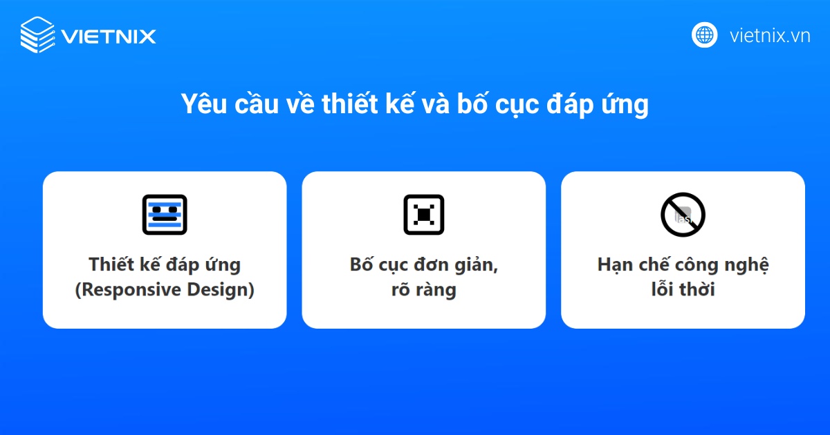 Mobile Friendly là gì? Hướng dẫn tối ưu website thân thiện trên thiết bị di động chi tiết 25 Yêu cầu về thiết kế và bố cục đáp ứng