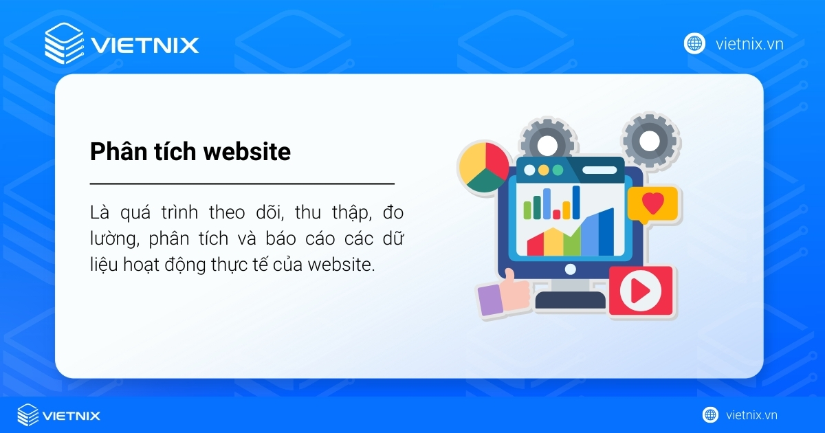 TOP 12 công cụ phân tích website phổ biến và hiệu quả 24 Phân tích website là quá trình theo dõi, thu thập, đo lường, phân tích và báo cáo