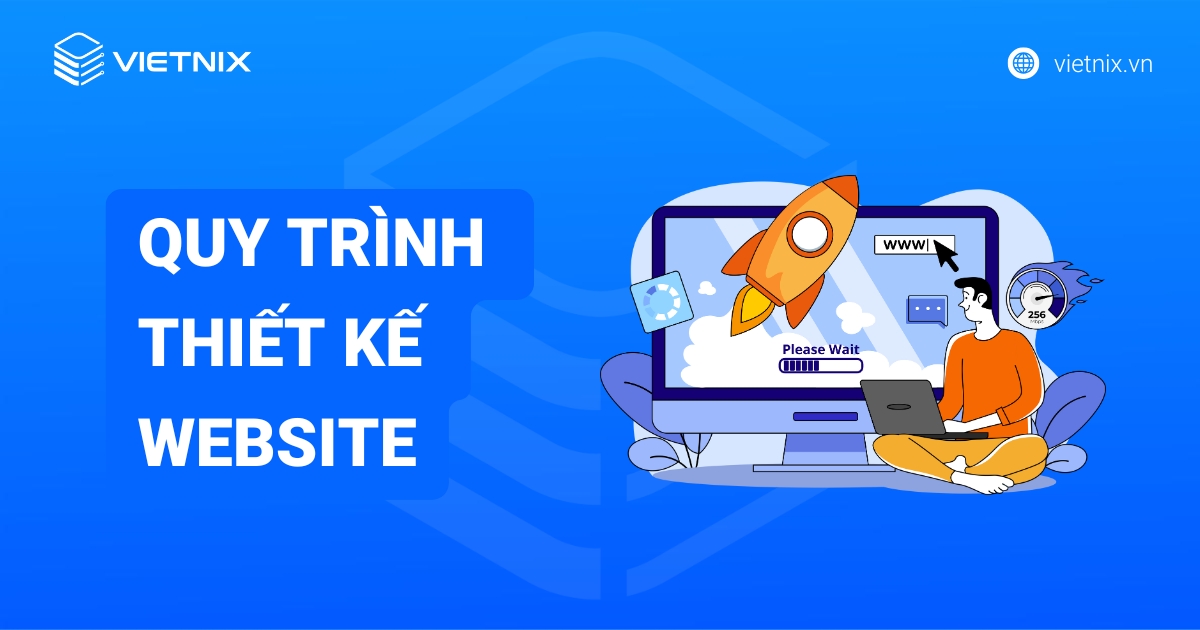 Quy trình thiết kế website chuẩn 8 bước chuyên nghiệp và hiệu quả