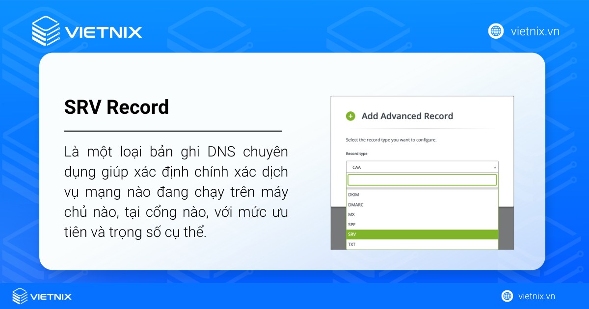 SRV Record là một loại bản ghi DNS chuyên dụng giúp xác định chính xác dịch vụ mạng nào đang chạy trên máy chủ nào, tại cổng nào, với mức ưu tiên và trọng số cụ thể.