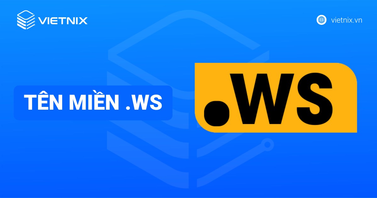 Tên miền .ws là gì? Cách đăng ký tên miền .ws chi tiết