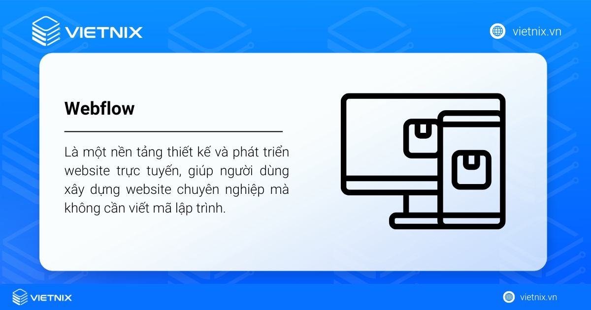 Webflow là gì? Ưu nhược điểm và quy trình thiết kế website với Webflow 37 Webflow là một nền tảng thiết kế và phát triển website trực tuyến