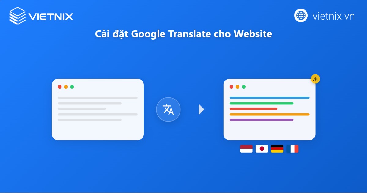 Website đa ngôn ngữ là gì? Ví dụ, lợi ích và cách tạo website đa ngôn ngữ dễ dàng 23 Cài đặt Google Translate cho website