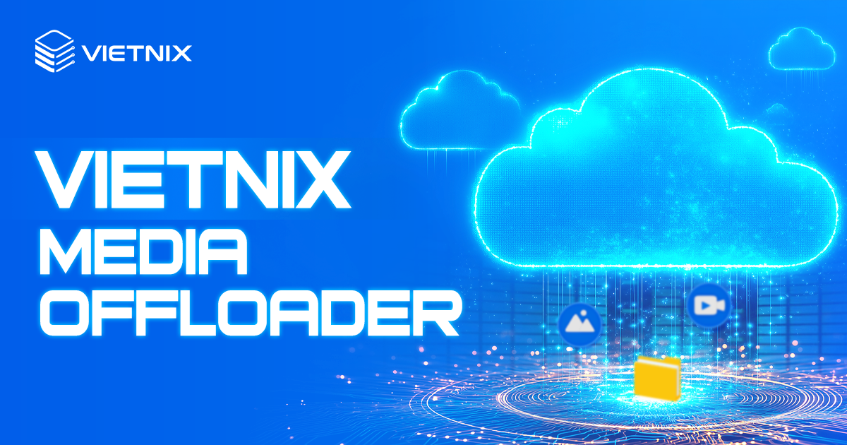 vietnix media offloader