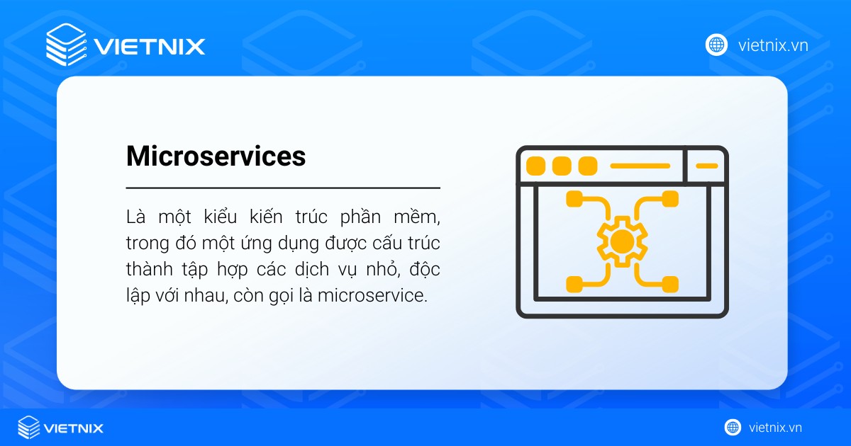 Microservices là một kiểu kiến trúc phần mềm