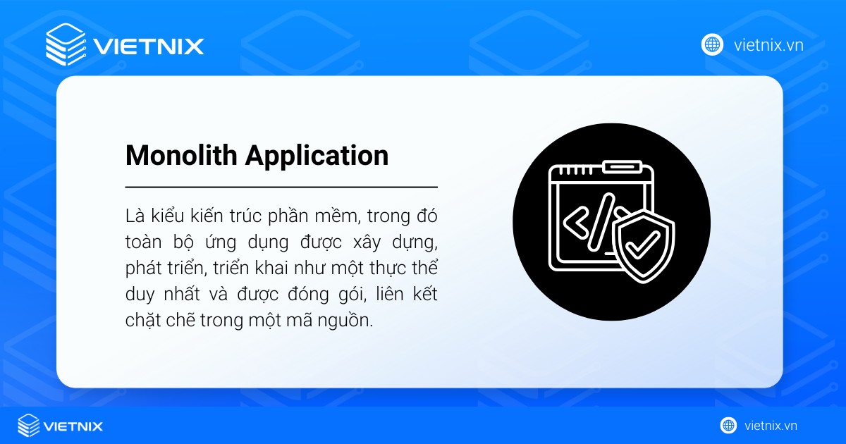 Monolith Application (Kiến trúc phần mềm nguyên khối)