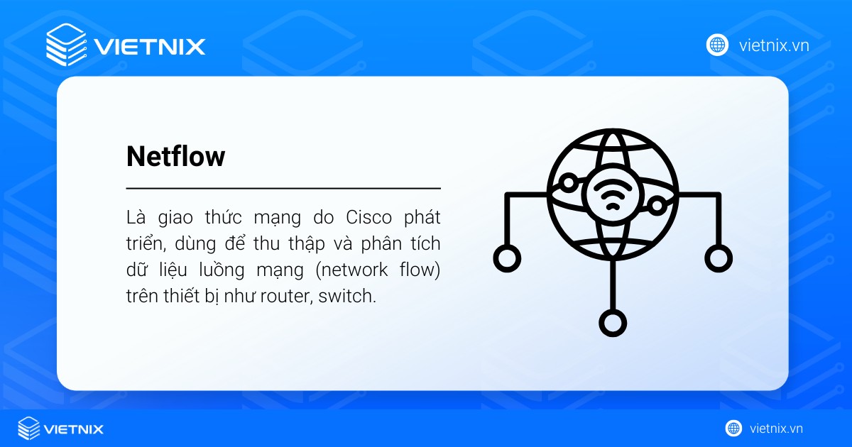 NetFlow là một giao thức mạng do Cisco phát triển