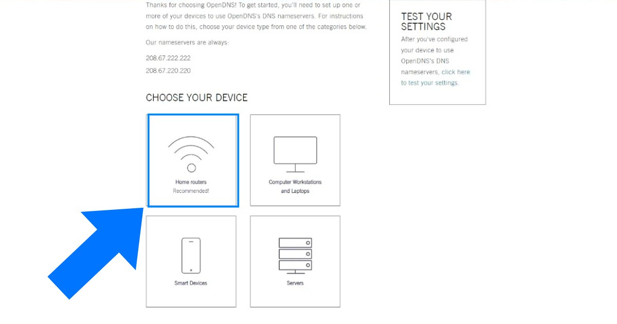 OpenDNS là gì? Hướng dẫn cách thiết lập OpenDNS chi tiết 54 Sau khi đăng ký thành công, bạn chọn loại thiết bị muốn thiết lập