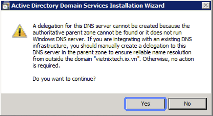 Hướng dẫn cài đặt Additional Domain Controller trên Windows Server chi tiết 78 Click vào Yes ở hộp thoại để tiếp tục