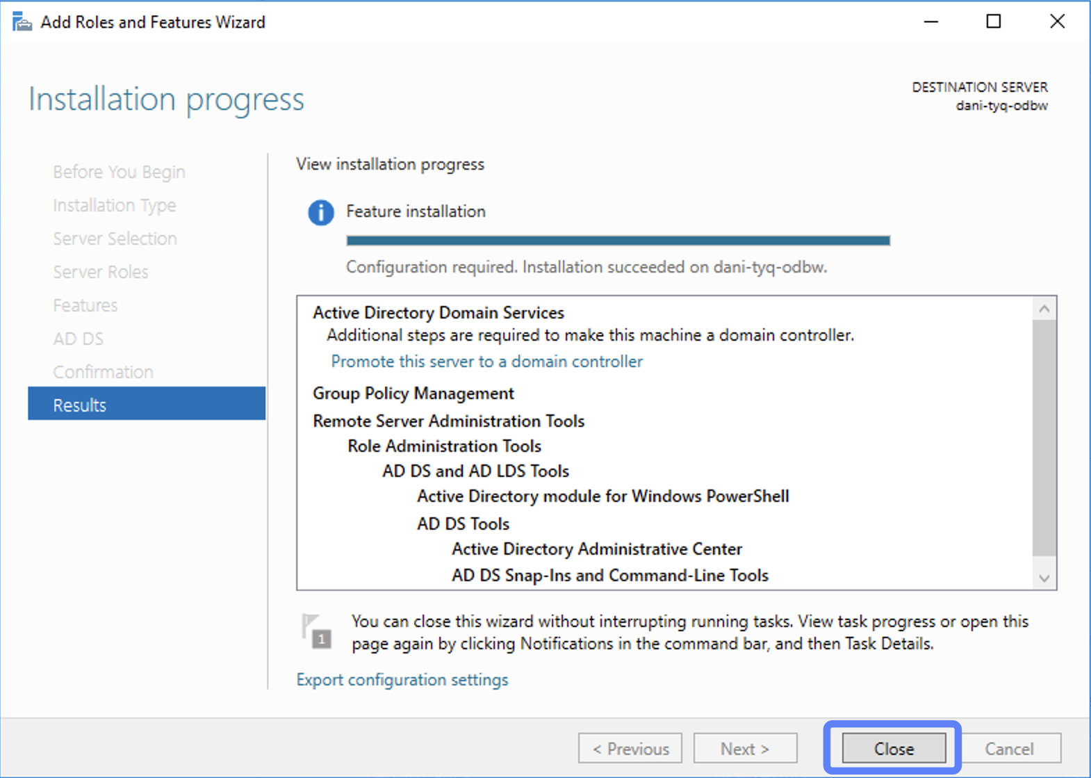 Hướng dẫn cài đặt Additional Domain Controller trên Windows Server chi tiết 113 Sau khi quá trình cài đặt kết thúc, chọn Close