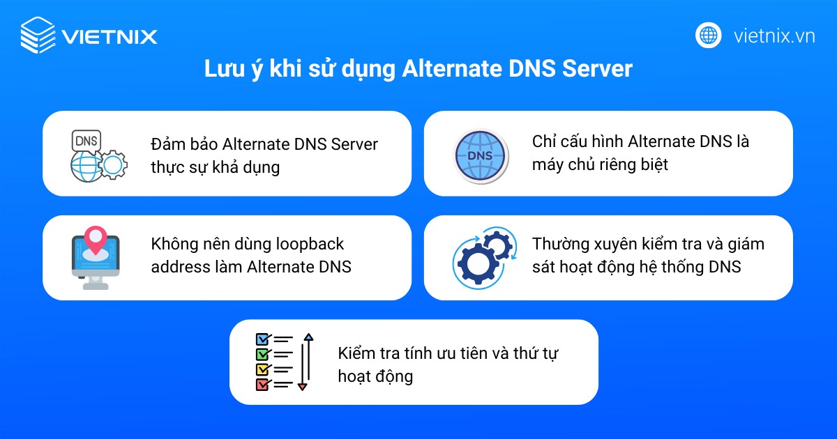 Alternate DNS Server là gì? Sự khác biệt giữa Alternate DNS và Preferred DNS Server 16 Lưu ý khi sử dụng Alternate DNS Server