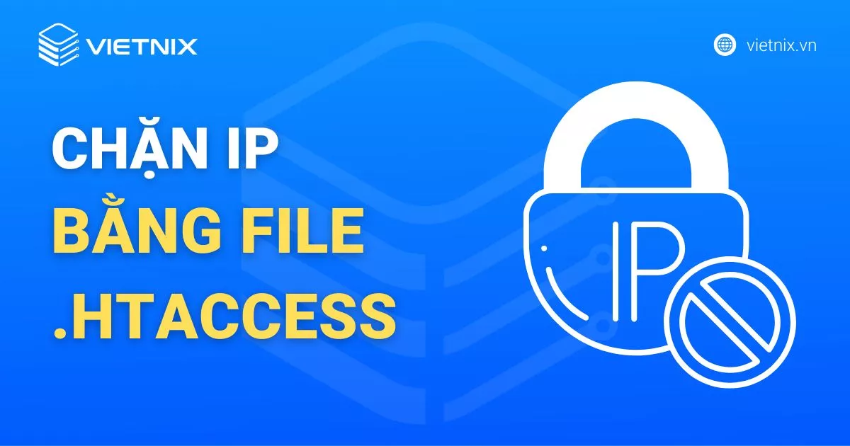 Chặn IP bằng file .htaccess