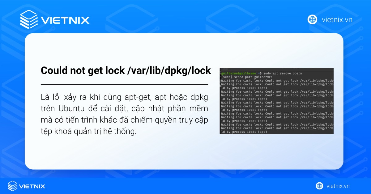 Hướng dẫn sửa lỗi could not get lock /var/lib/dpkg/lock chi tiết cho người mới 14 Lỗi could not get lock /var/lib/dpkg/lock thường xảy ra trên Ubuntu