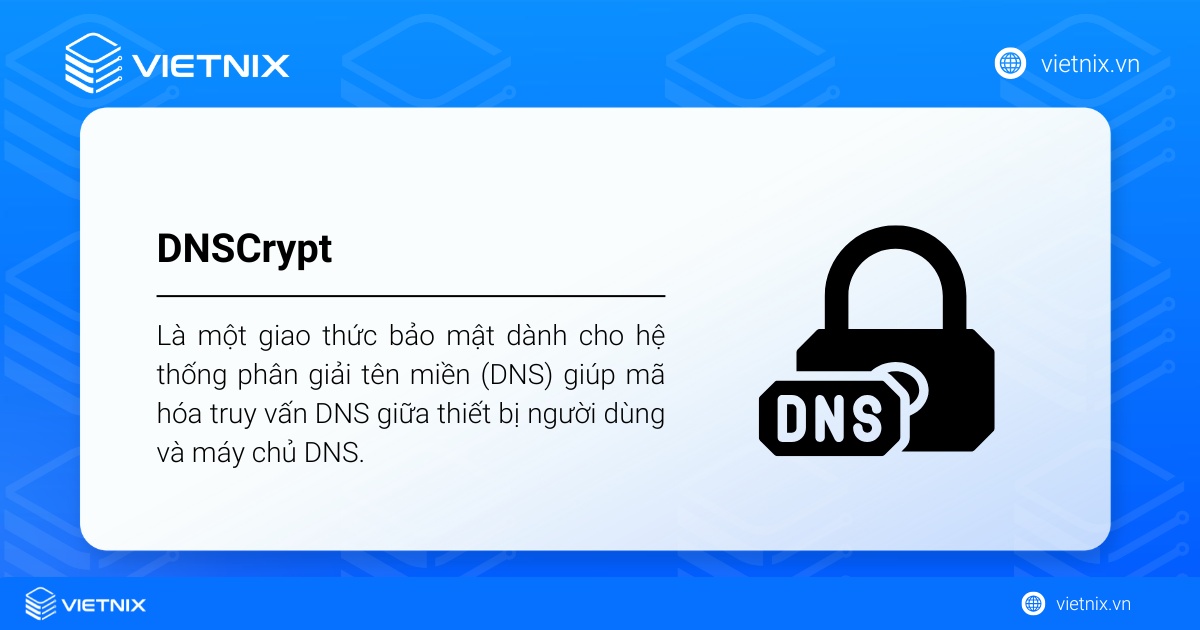 DNSCrypt là gì? Nguyên lý và cách hoạt động của DNSCrypt 20 DNSCrypt là một giao thức bảo mật dành cho hệ thống phân giải tên miền (DNS) giúp mã hóa truy vấn DNS giữa thiết bị người dùng và máy chủ DNS