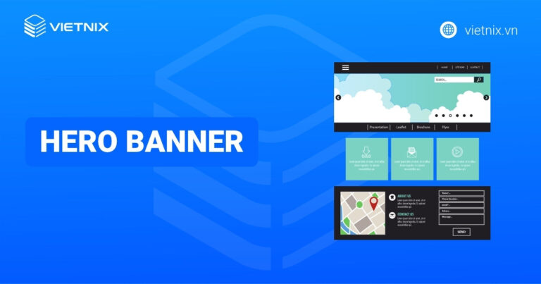 Hero Banner là gì? Tầm quan trọng trong thiết kế website