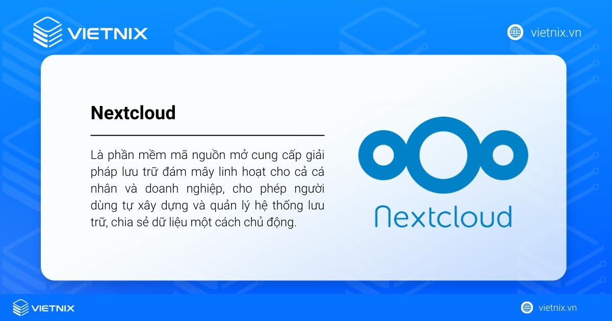 Nextcloud là một phần mềm mã nguồn mở cung cấp giải pháp lưu trữ đám mây linh hoạt