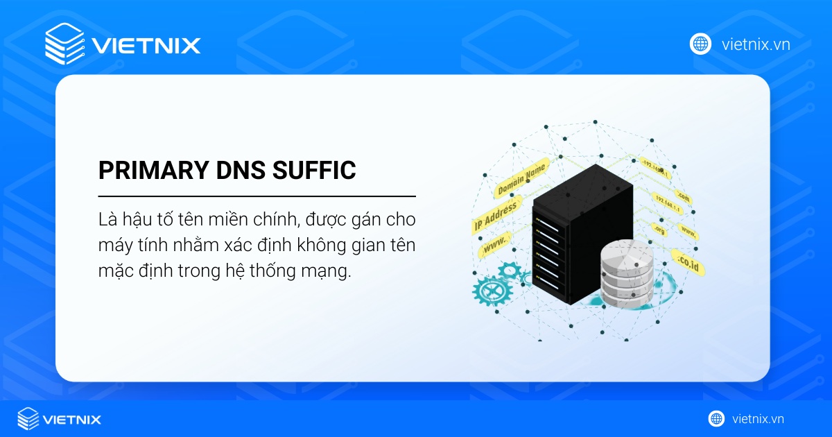 DNS Suffix Primary là hậu tố tên miền chính