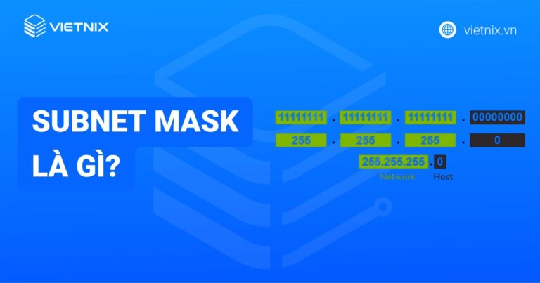 Subnet mask là gì? Cách thức hoạt động của Subnet mask