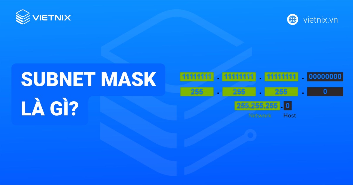 Subnet mask là gì? Cách thức hoạt động của Subnet mask