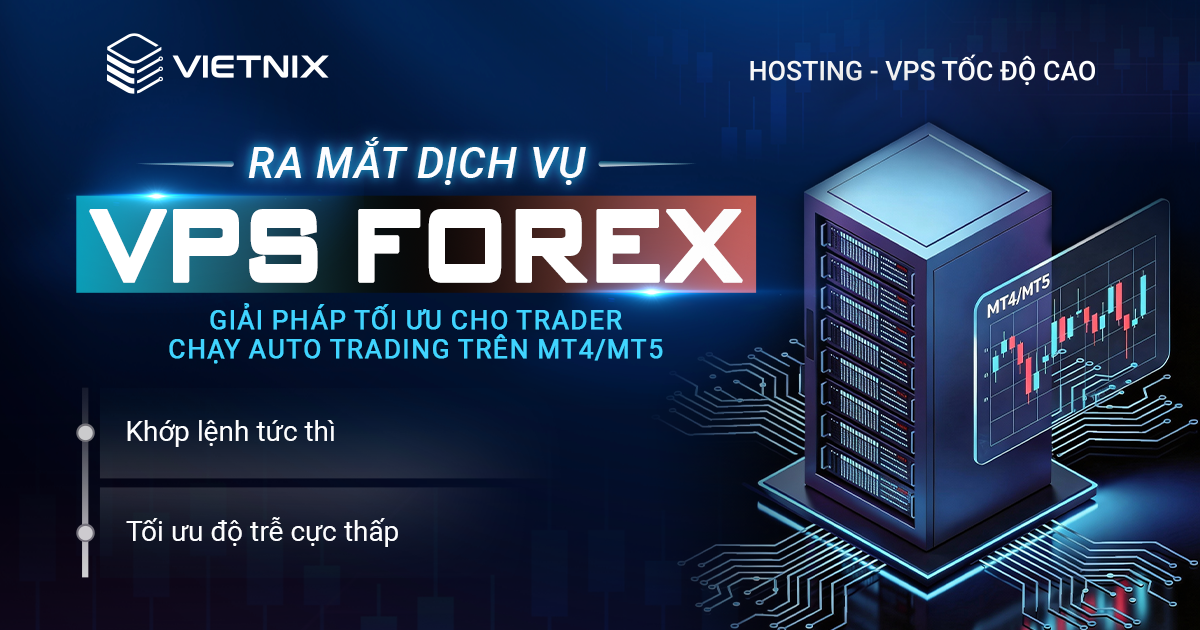 Ra mắt VPS Forex tốc độ cao