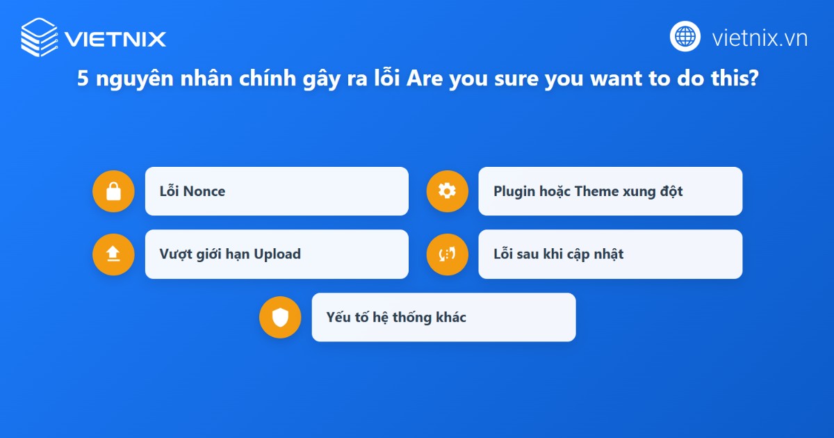 Hướng dẫn sửa lỗi Are you sure you want to do this trong WordPress 15 Nguyên nhân gây ra lỗi Are you sure you want to do this
