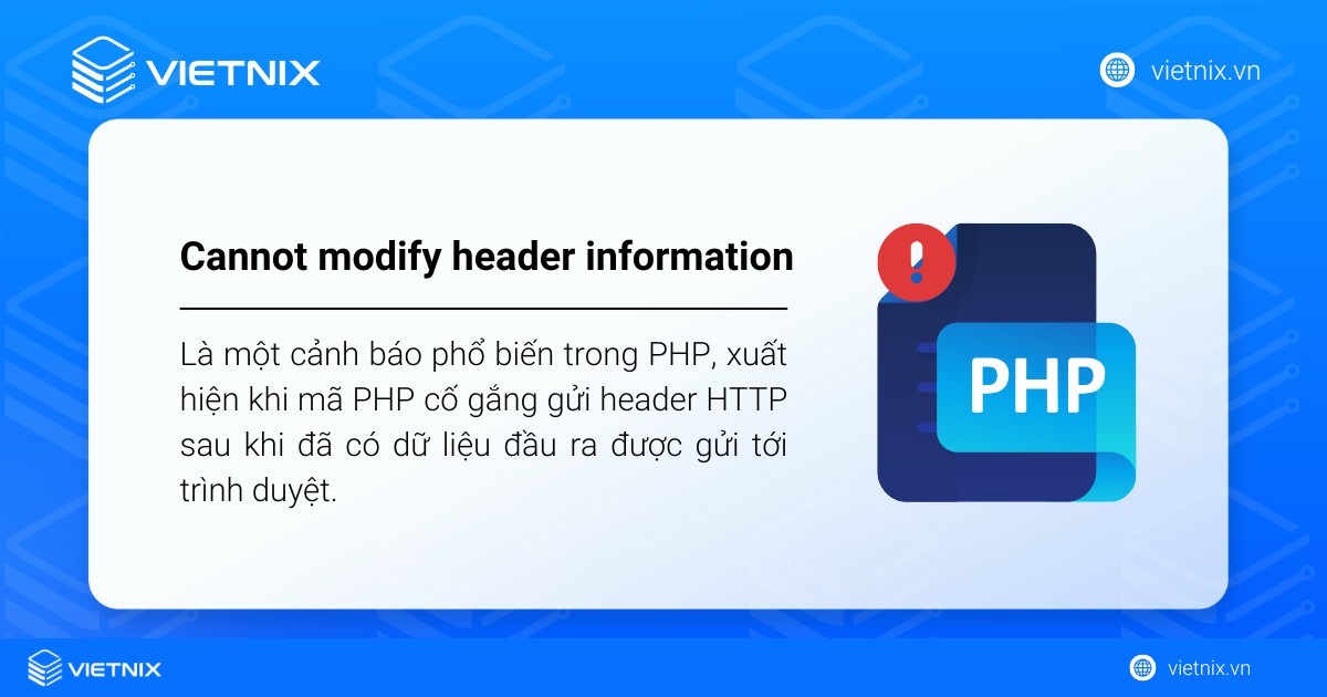 Lỗi Cannot modify header information là một cảnh báo phổ biến trong PHP
