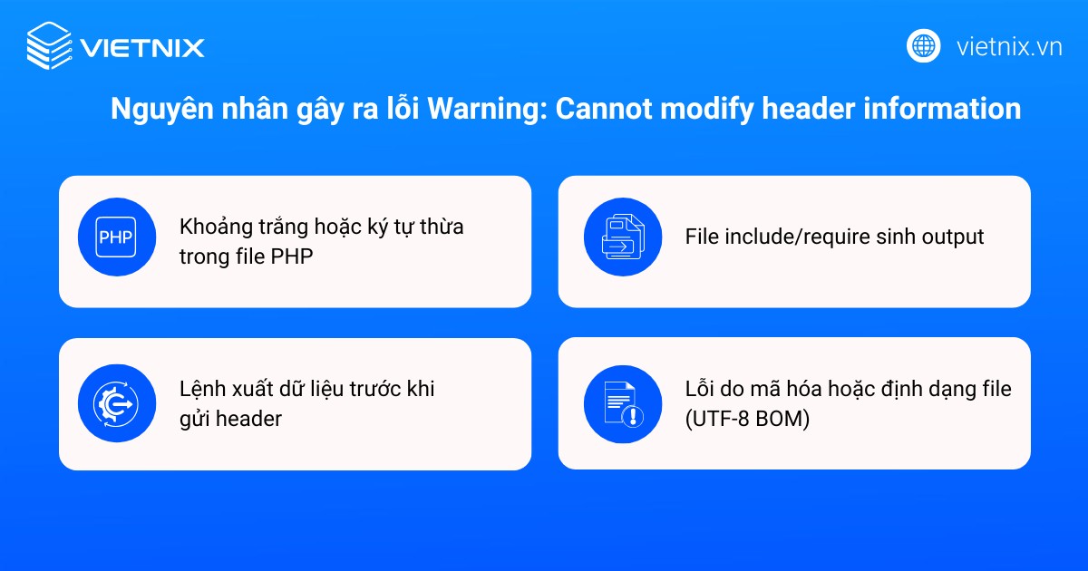 Nguyên nhân gây ra lỗi Warning: Cannot modify header information