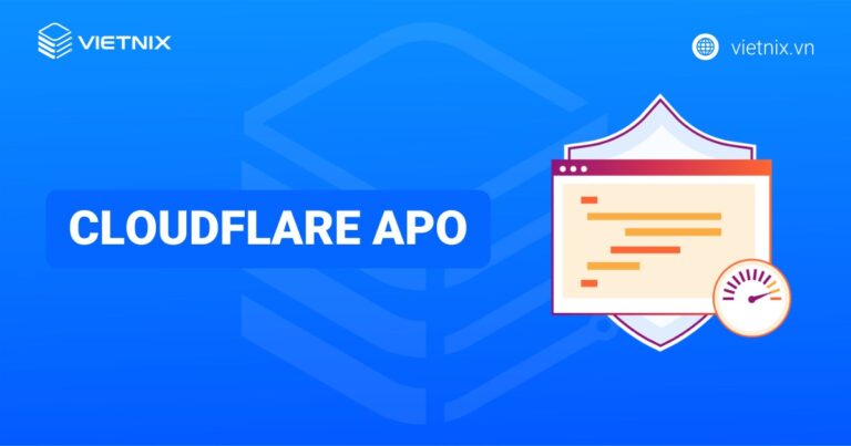 Cloudflare APO là gì? Hướng dẫn cách thêm Cloudflare APO vào WordPress