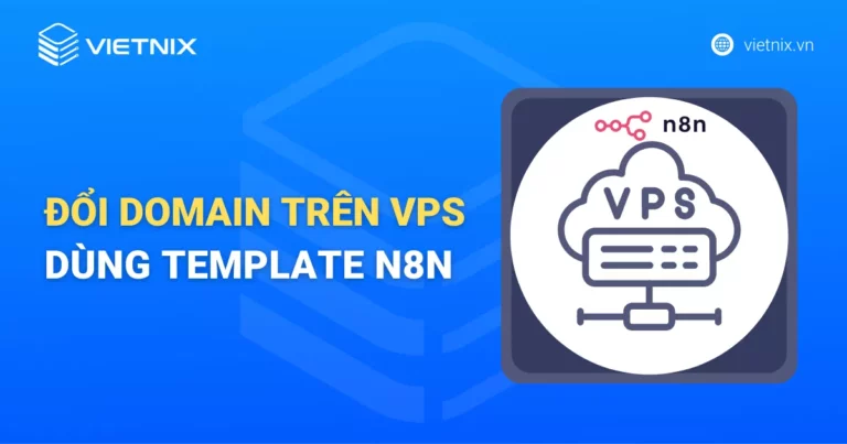 Đổi domain trên vps dùng template n8n