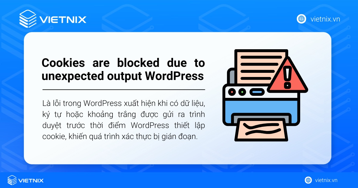 Error Cookies are blocked due to unexpected output WordPress là gì? Hướng dẫn cách sửa lỗi chi tiết 13 Cookies blocked error message in Vietnamese