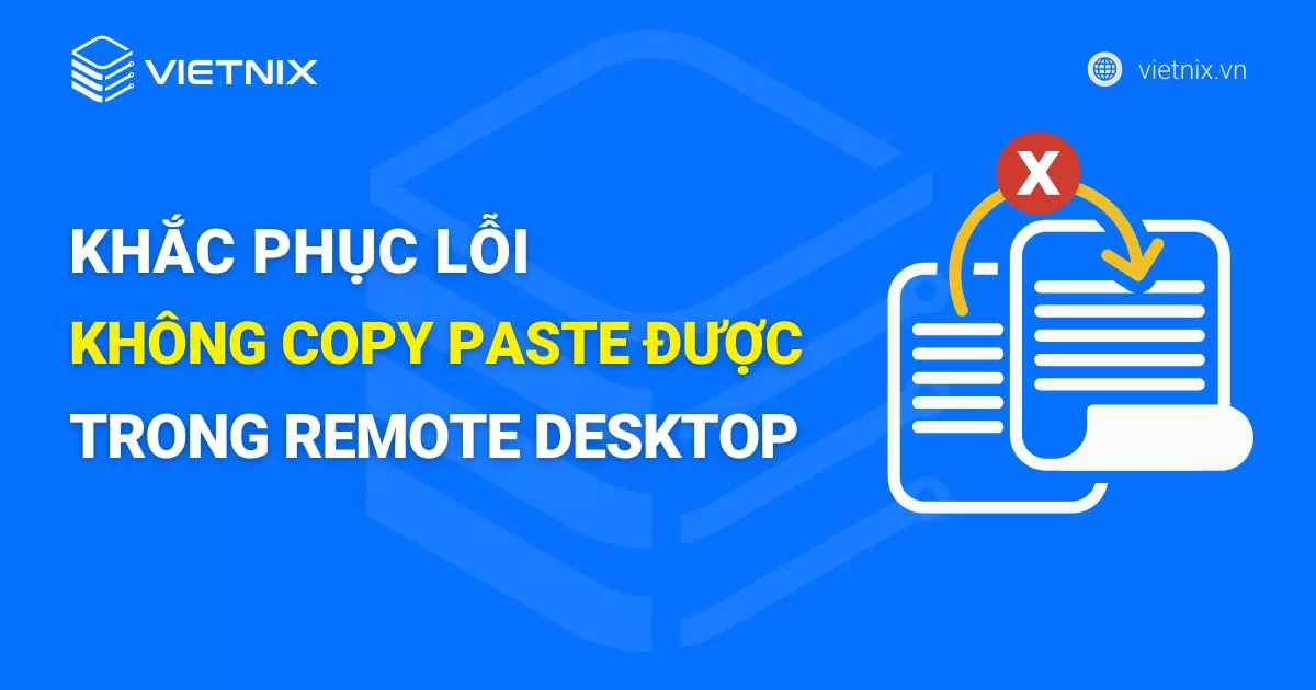 khong copy paste duoc trong remote desktop