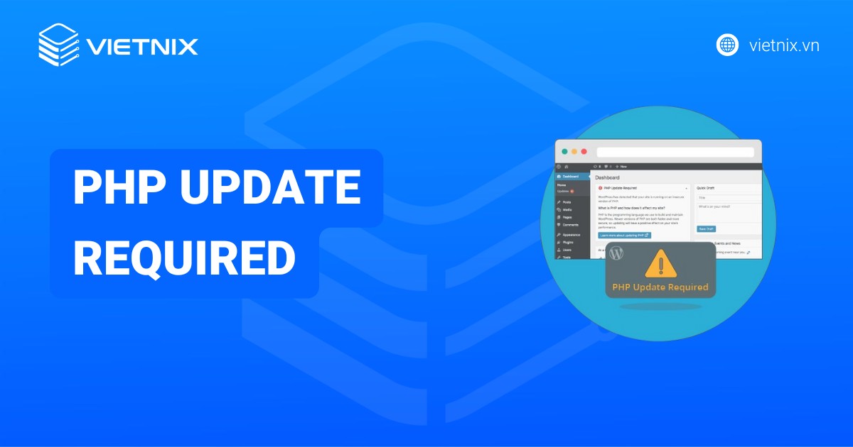 Hướng dẫn cách khắc phục lỗi PHP Update Required cho website WordPress