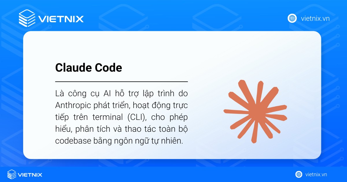 Claude Code là công cụ AI hỗ trợ lập trình do Anthropic phát triển