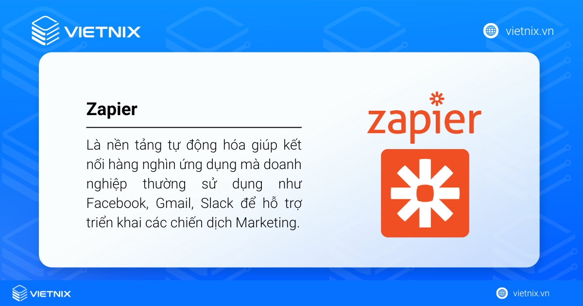 Zapier là nền tảng tự động hóa giúp kết nối hàng nghìn ứng dụng mà doanh nghiệp thường sử dụng