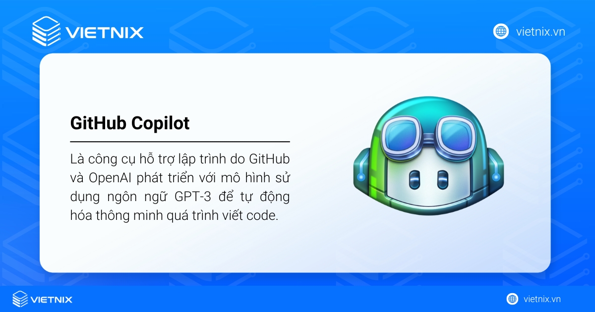 GitHub Copilot là công cụ hỗ trợ lập trình do GitHub và OpenAI phát triển