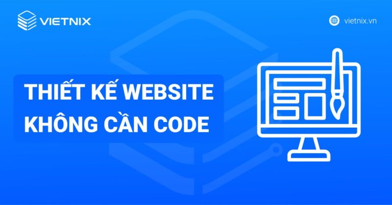 Top 12 phần mềm thiết kế website không cần code phổ biến năm 2026