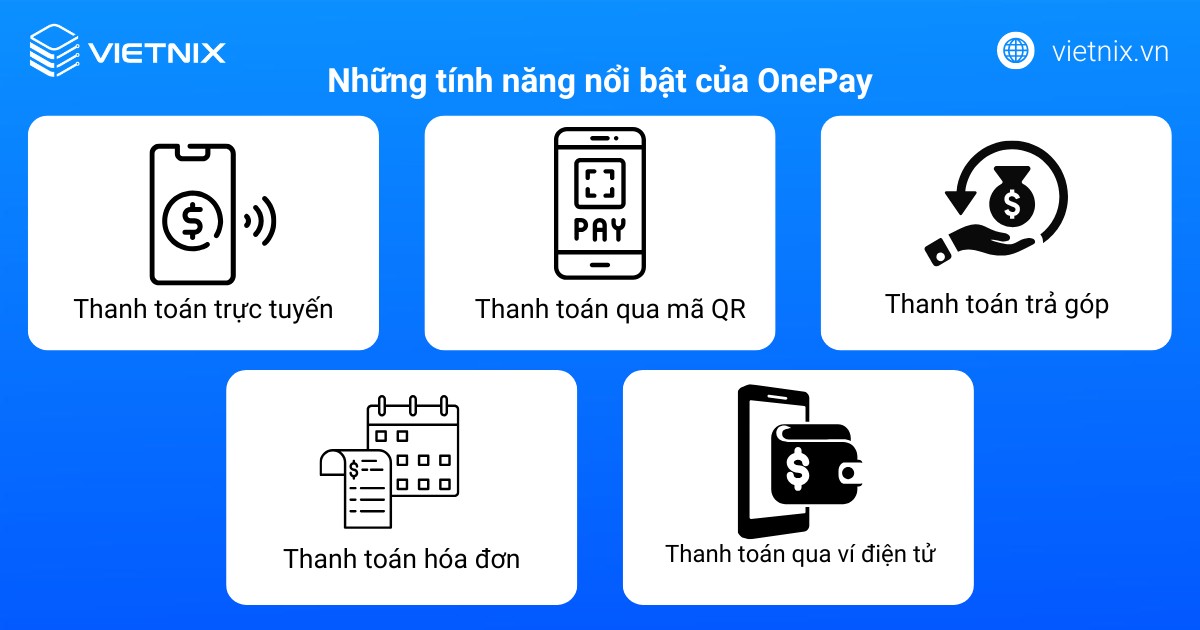 Những tính năng nổi bật của OnePay