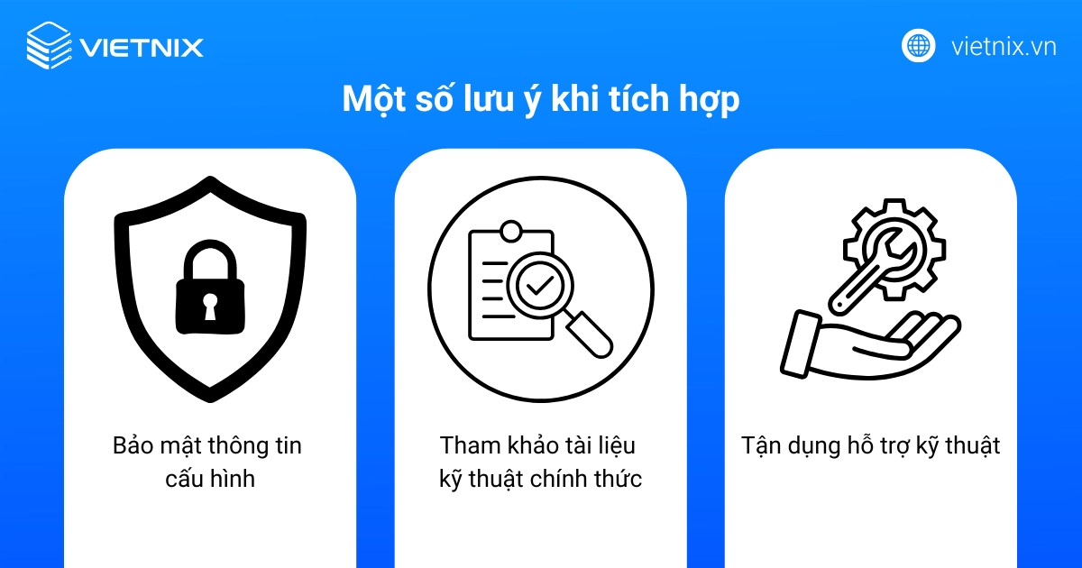 Một số lưu ý khi tích hợp